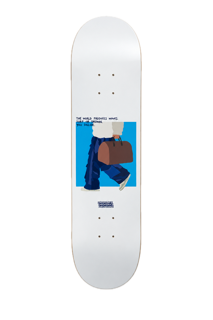 Dropdayz Surf or Drown Skateboard